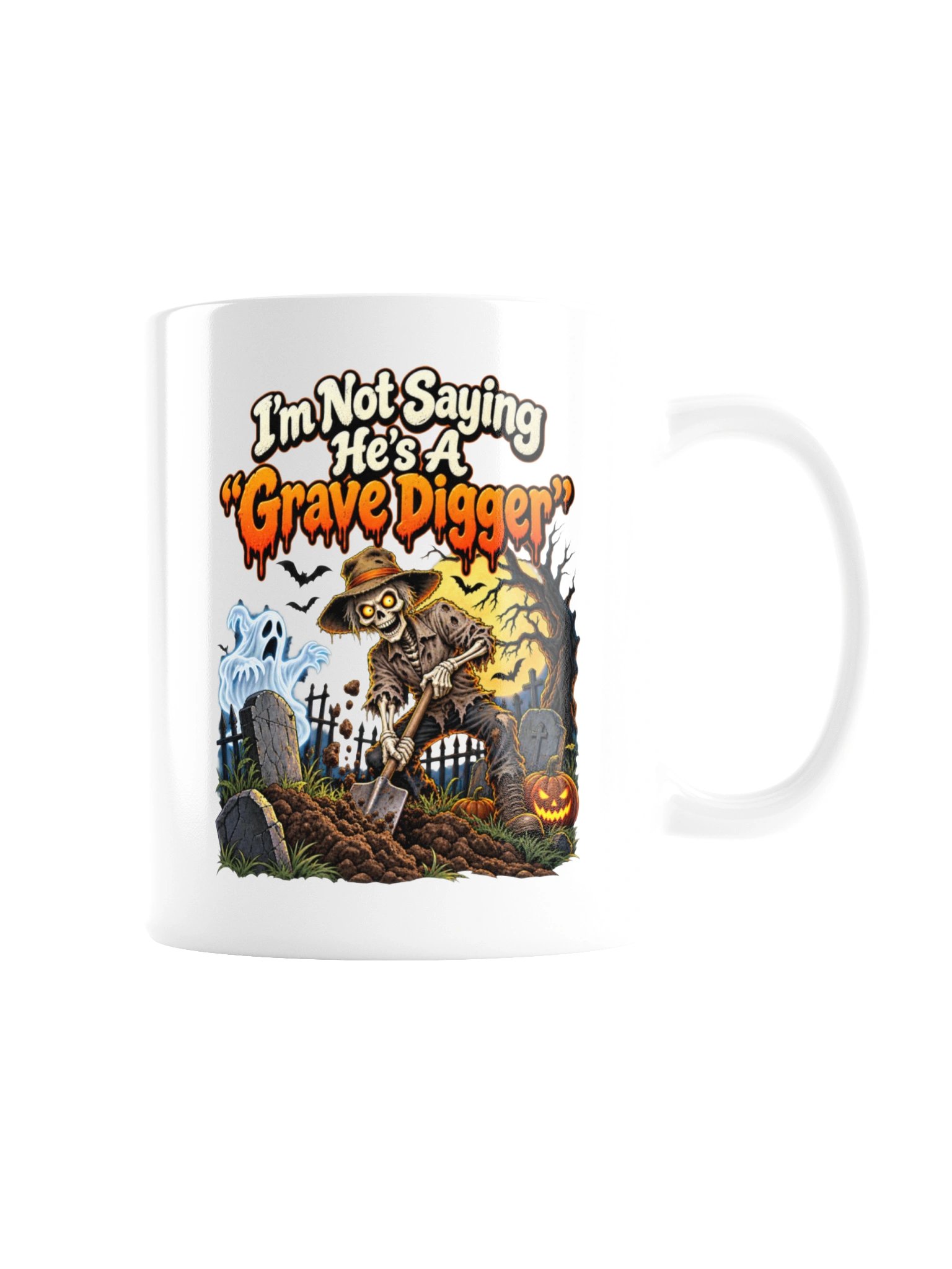 I’m Not Saying He’s a “Grave Digger”...Mug product image (7)