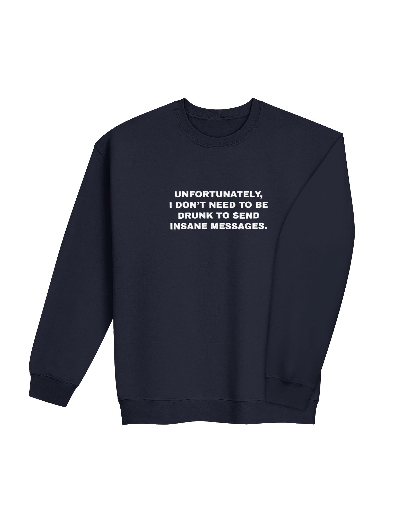 UNFORTUNATELY, I DON'T NEED TO BE DRUNK - EMBROIDERED product image (4)