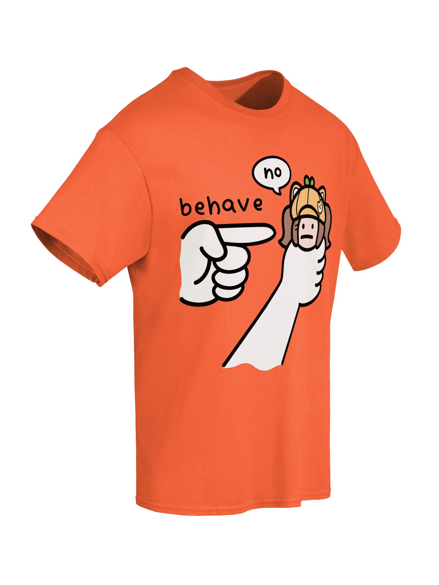 behave...no T-Shirt product image (17)