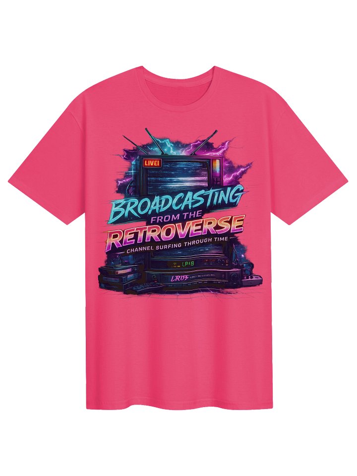 Retroverse: Broadcasting — Neon CRT T-Shirt product image (81)