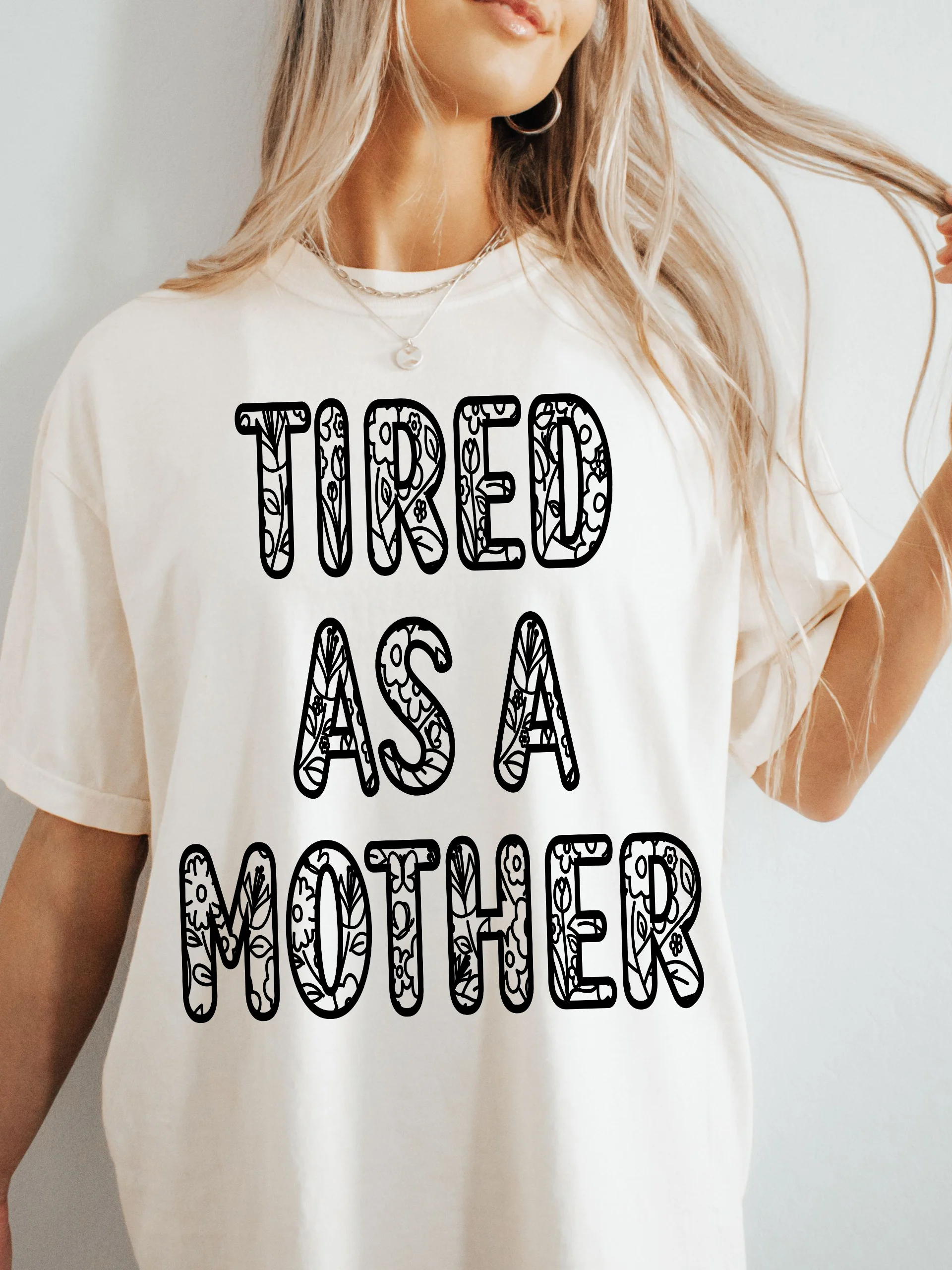 Tired As A Mother - Floral Text product image (1)