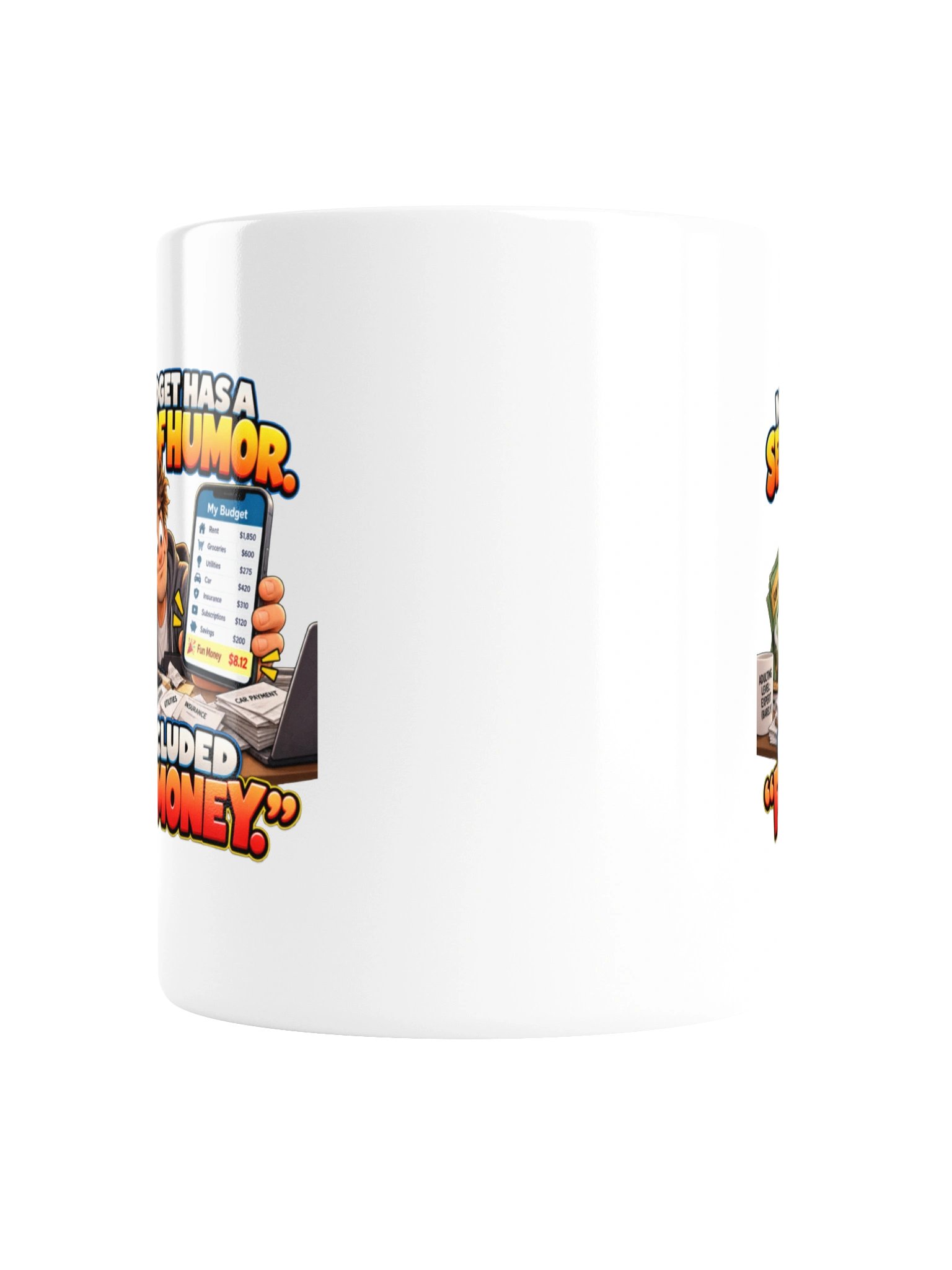 MY BUDGET HAS A SENSE OF HUMOR. IT INCLUDED “FUN MONEY.” MUG product image (5)