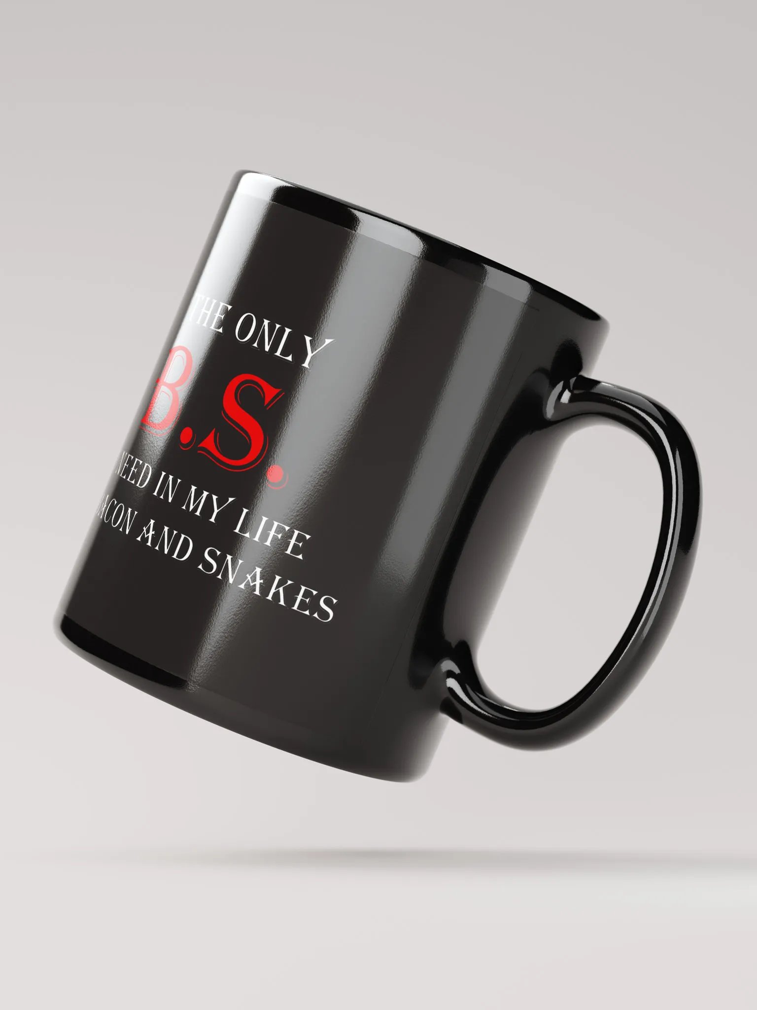 The Only B.S. I Need Is Bacon & Snakes product image (4)