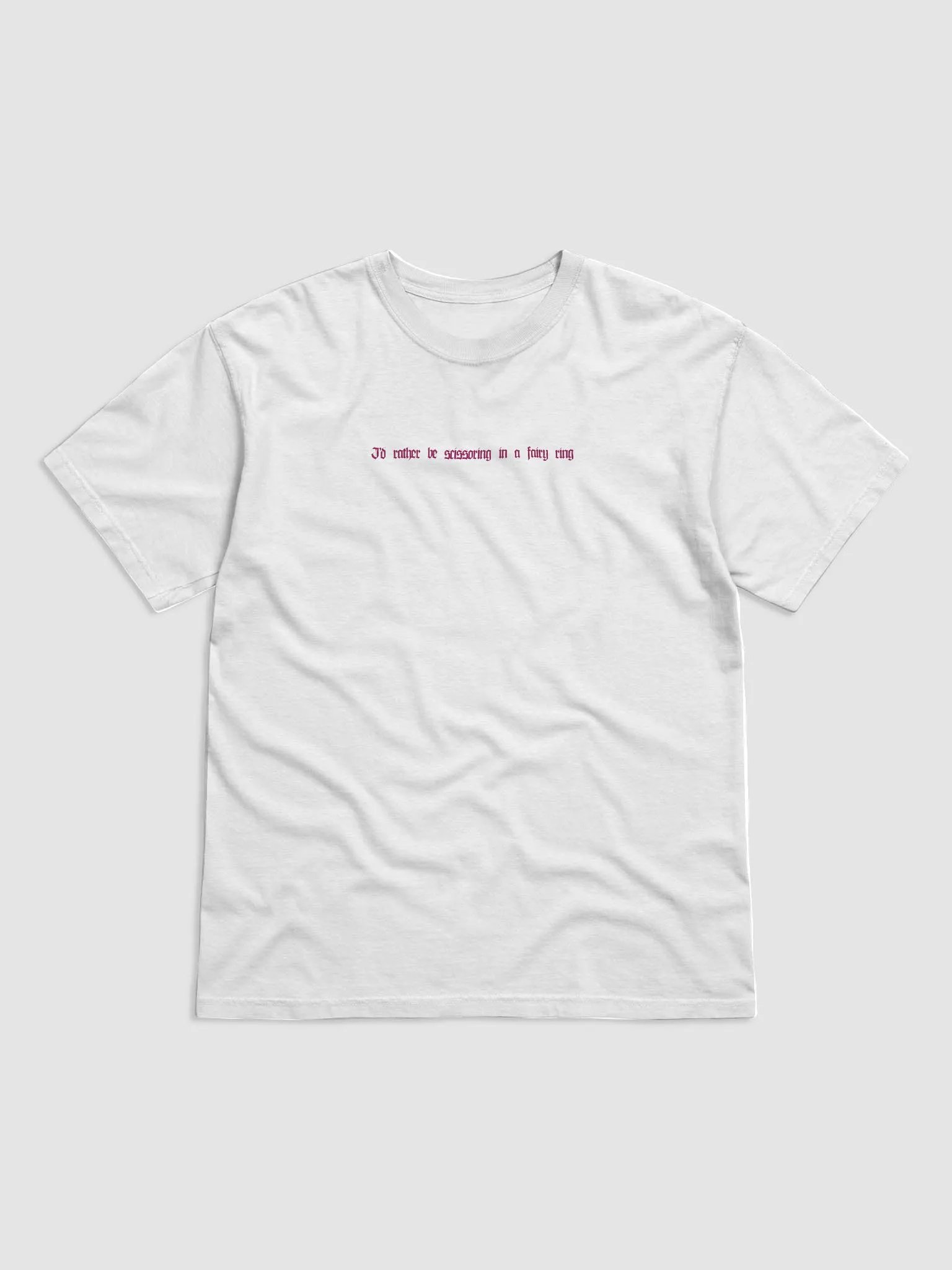 'I'd rather be scissoring in a fairy ring' T Shirt product image (29)