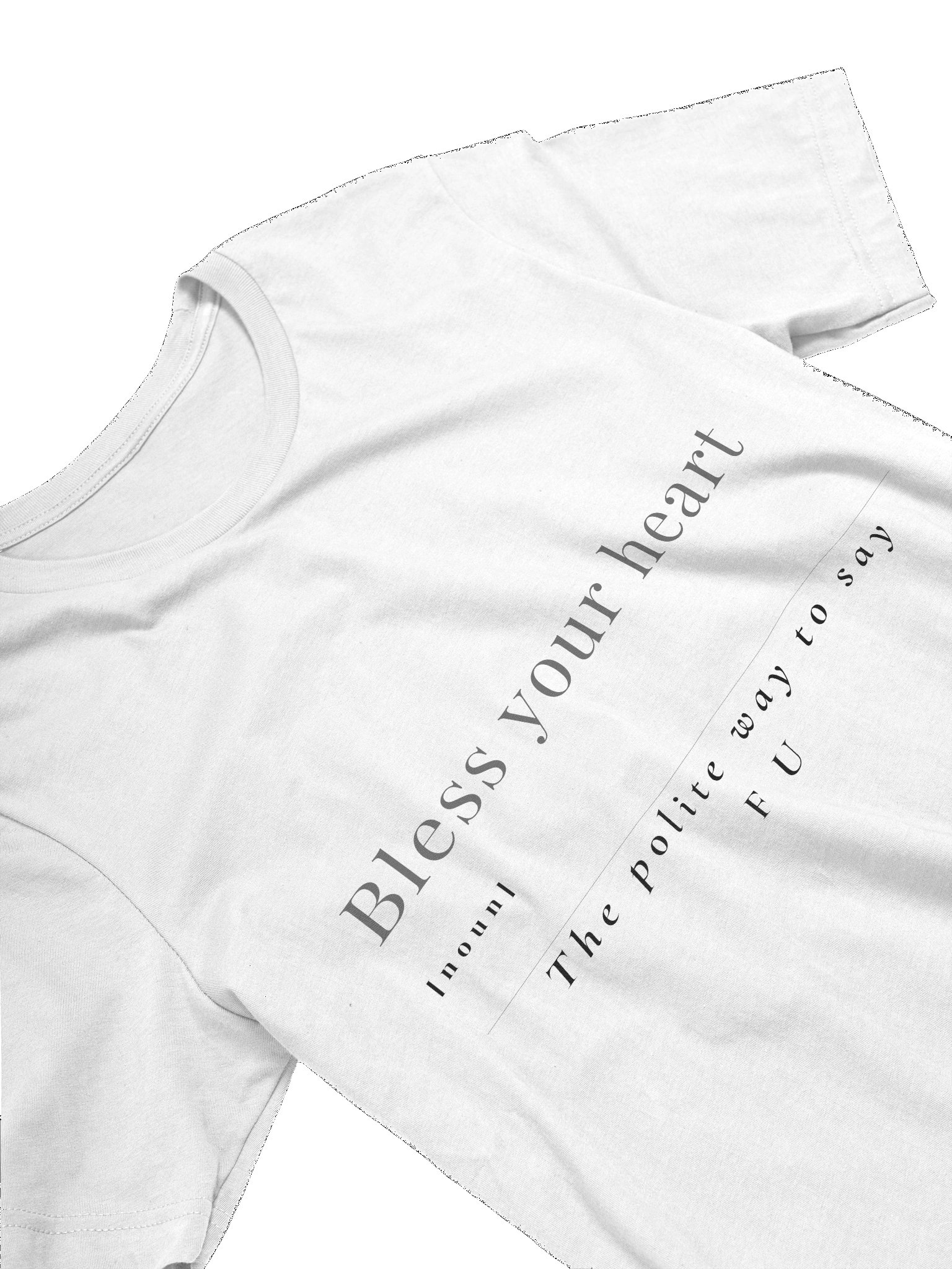 Bless Your Heart Tee for Women– Belle’s Polite Way to Say FU product image (3)