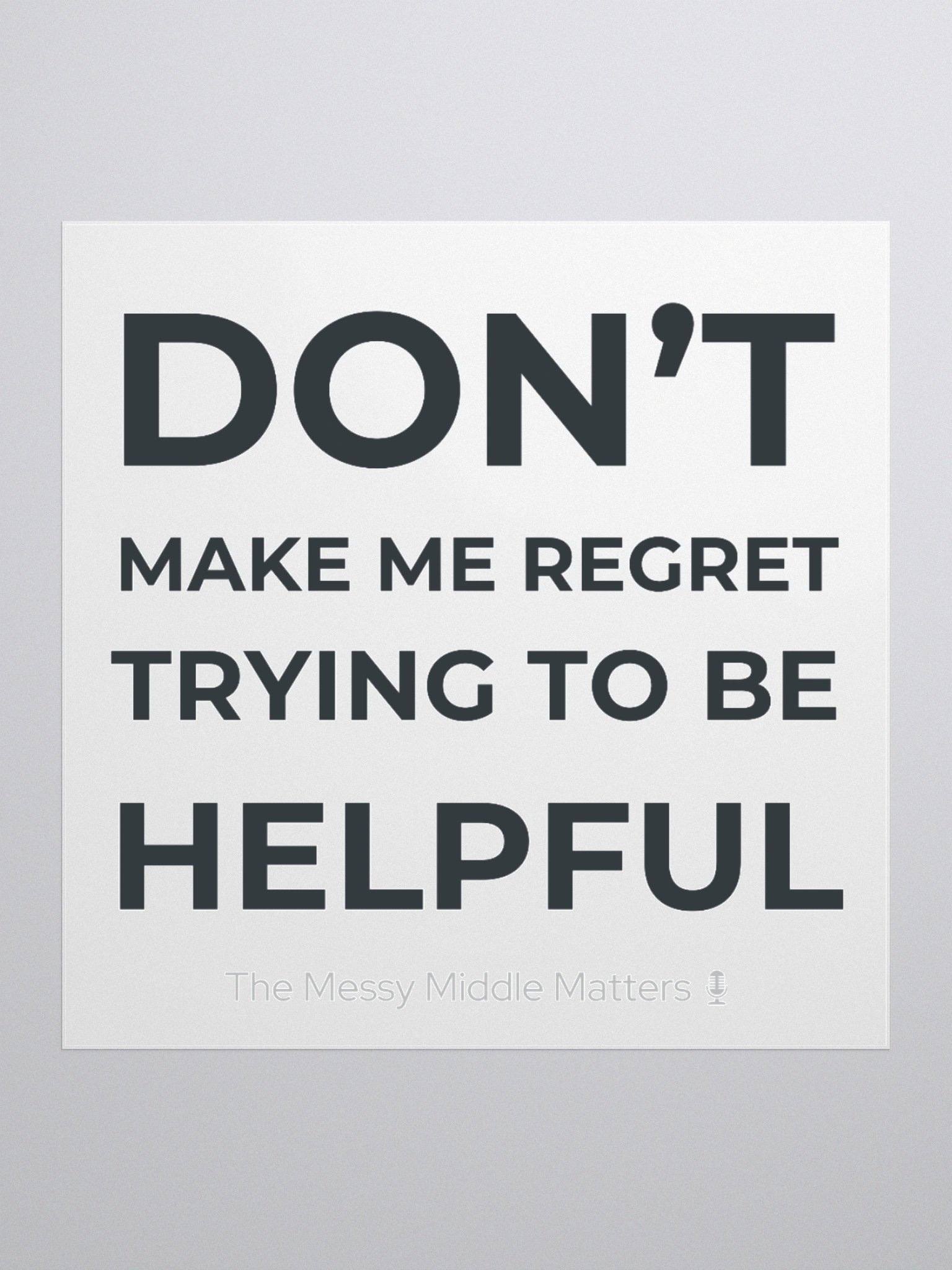 Don't Make Me Regret - Sticker product image (3)
