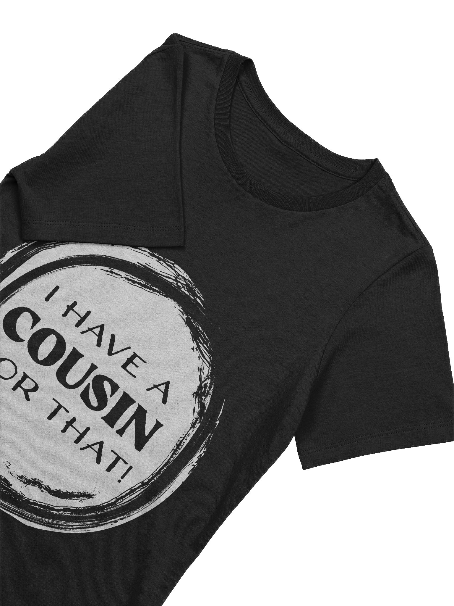 I Have a Cousin for That! (Women's) product image (51)