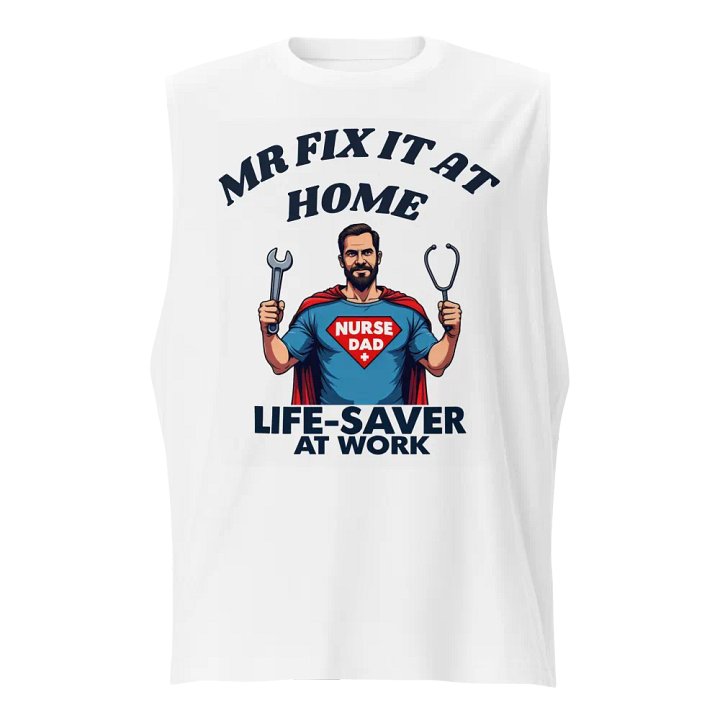 Life-Saver Nurse Dad Muscle Tank product image (1)