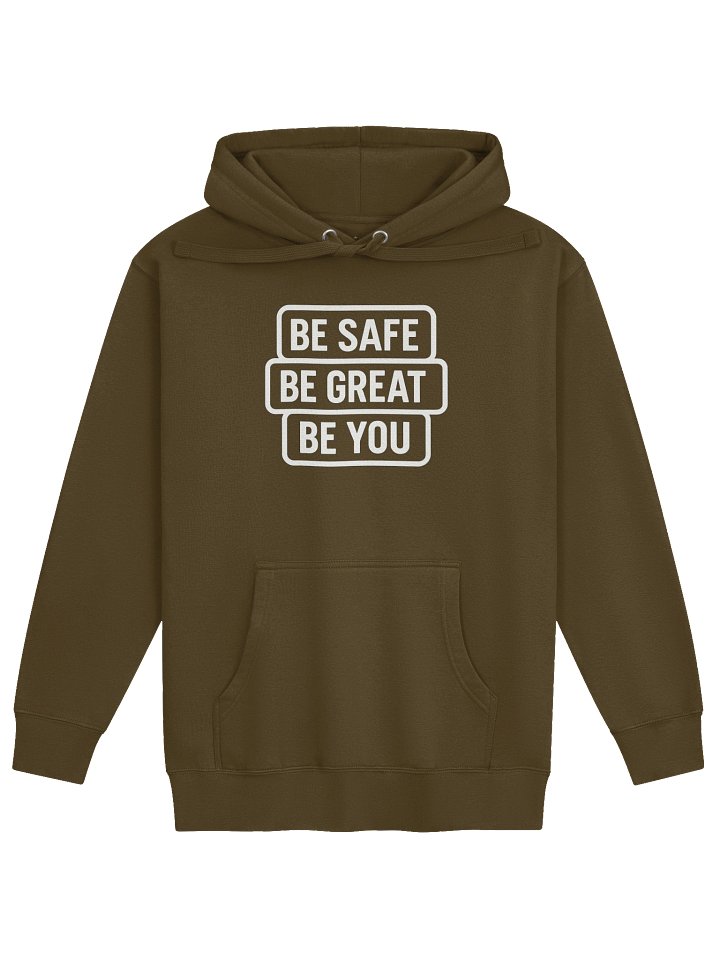 Signature Hoodie – Be Safe. Be Great. Be You. product image (1)