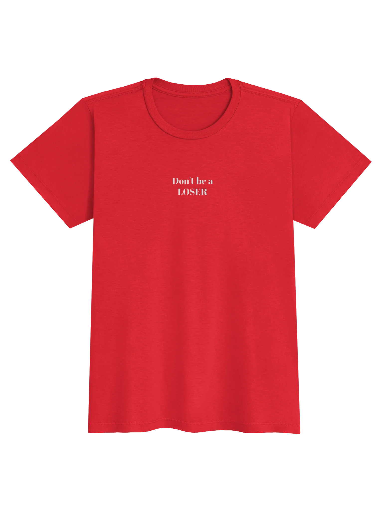 Don't be a LOSER Womens basic soft Tee product image (1)