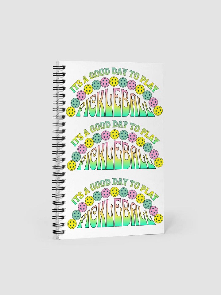 It's A Good Day To Play Pickleball Spiral Notebook product image (1)