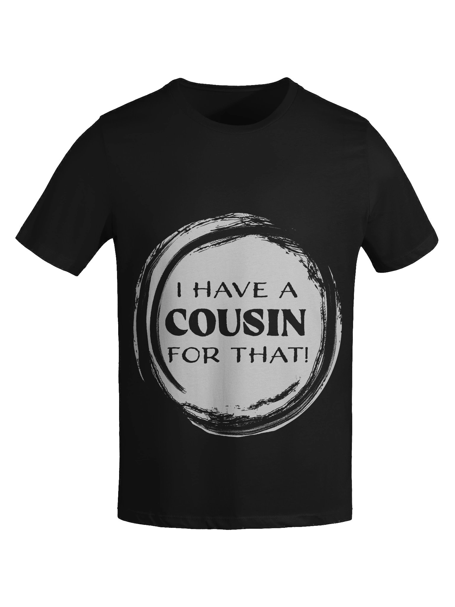 I Have a Cousin for That! (Women's) product image (77)
