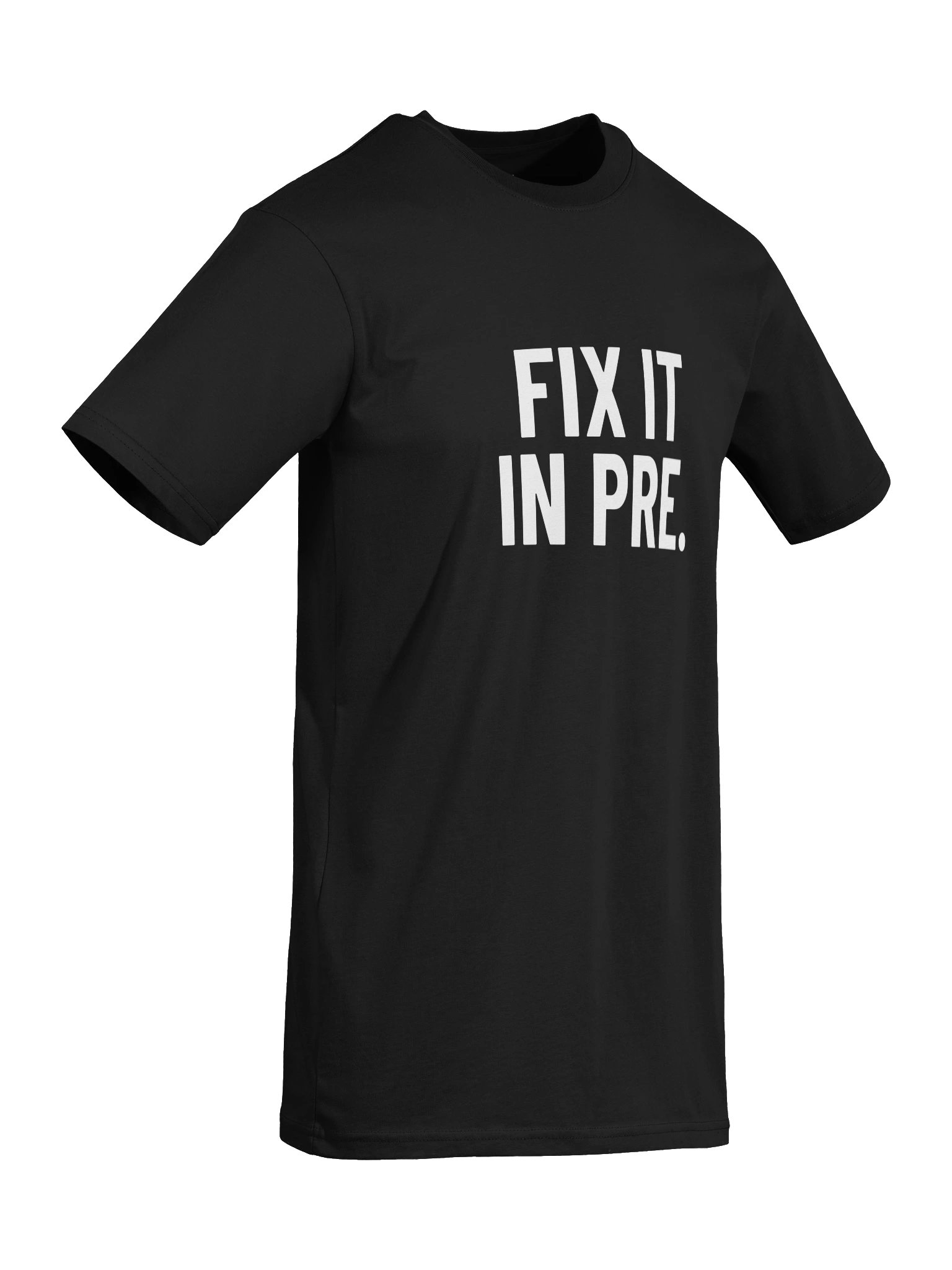 Fix It in Pre | White Graphic Front product image (10)