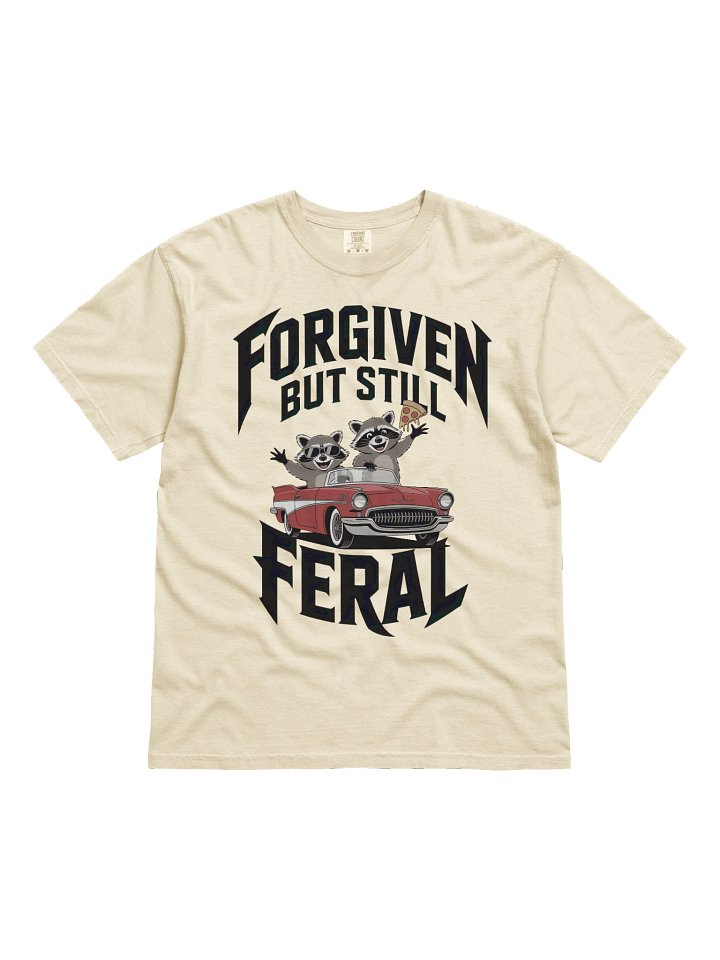 Forgiven But Still Feral Raccoon T-Shirt – Comfort Colors 1717 Vintage Tee with Funny Chaotic Animal Art product image (1)