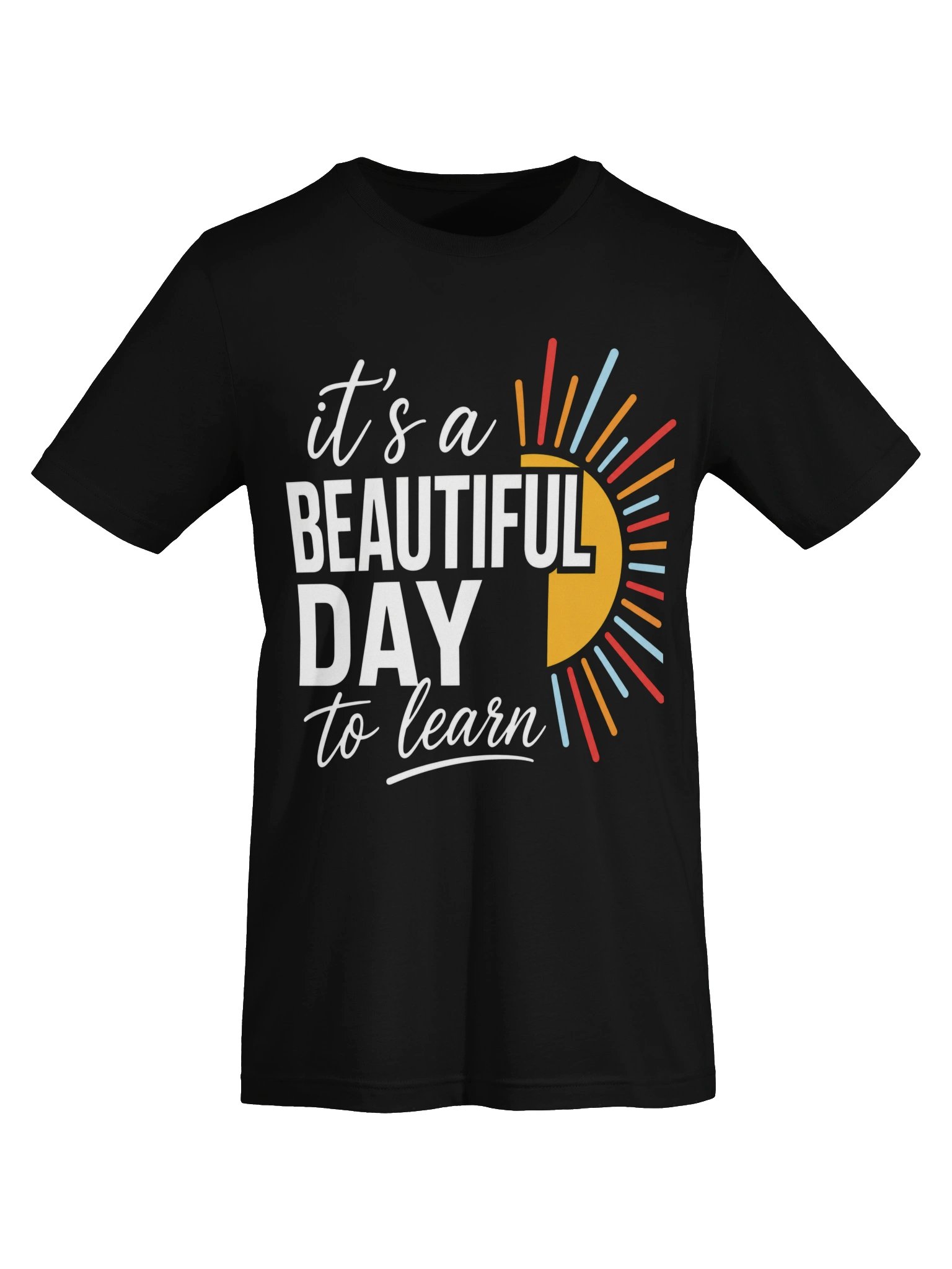 T-shirt graphique "It's a Beautiful Day to Learn" product image (49)