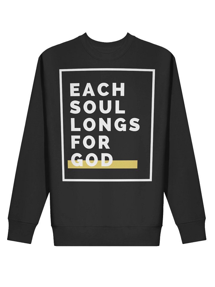 "Each Soul Longs For God" Sweatshirt | Essential White Print product image (12)