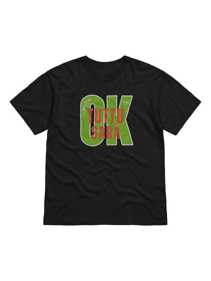 Everything Will Be Ok - Italian Themed Tee Shirt product image (1)