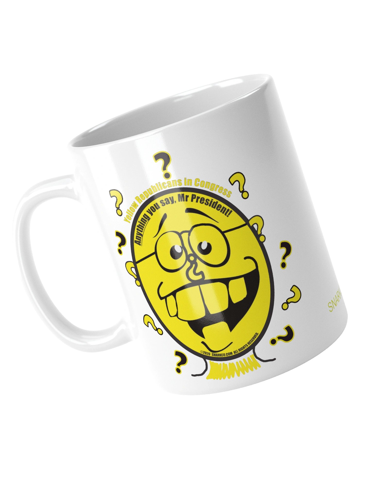 High Quality Political Mug Says: Yellow Republicans in Congress: Anything You Say Mr President! product image (14)