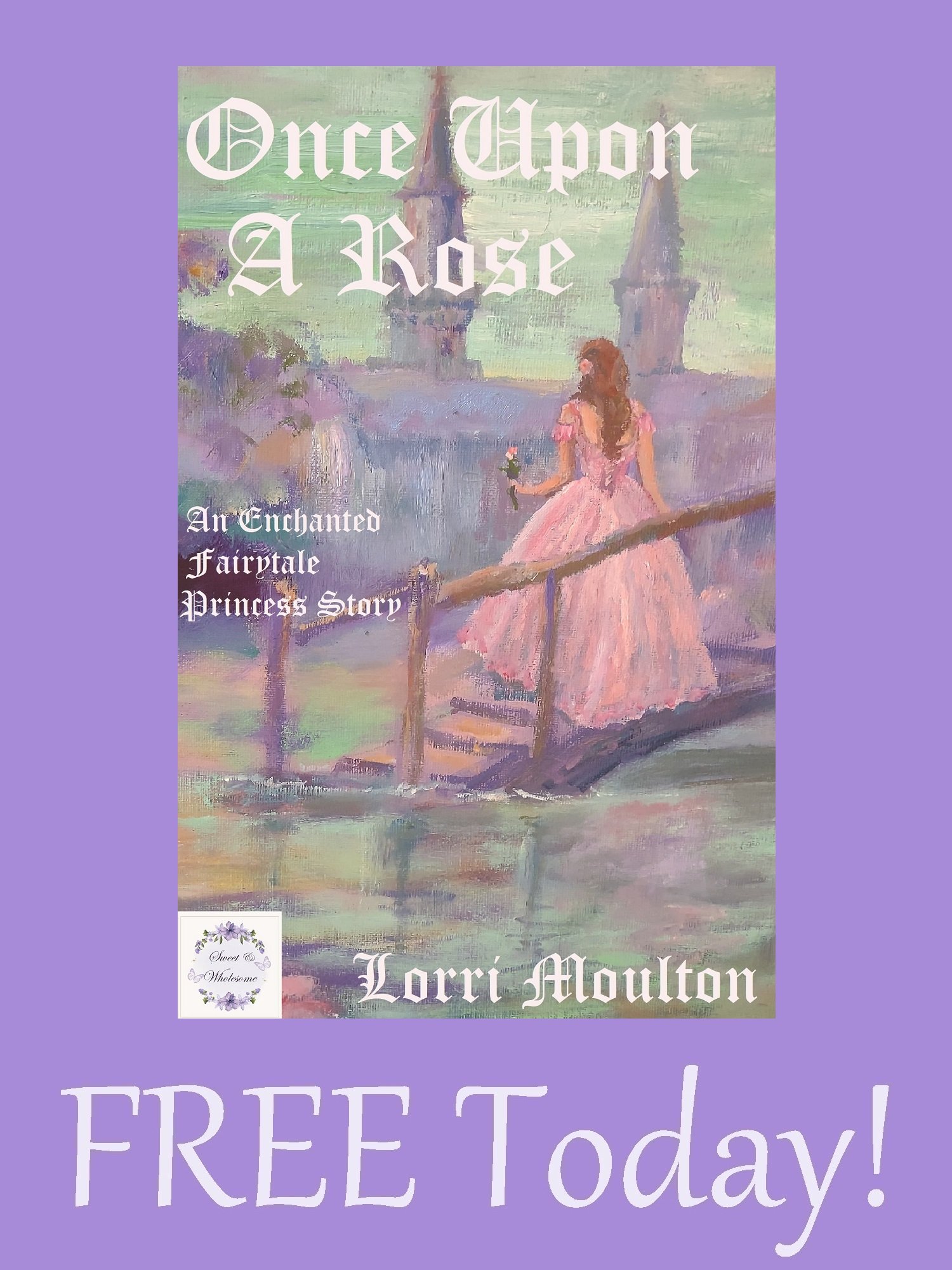 Once Upon A Rose: An Enchanted Fairytale Princess Story EBOOK - FREE Today! product image (1)