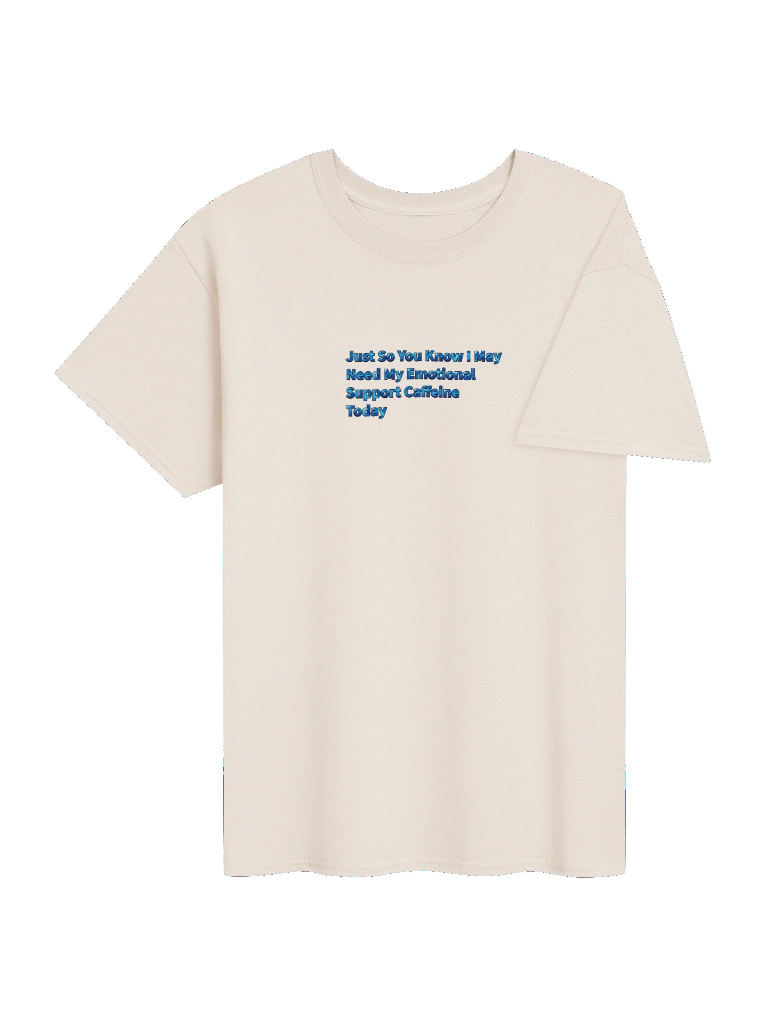 Just SO You Know I May Need My Emotional Support Caffein Today product image (24)