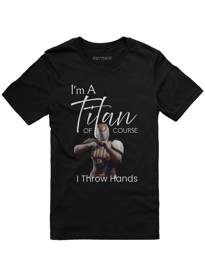 I'm A Titan T-Shirt product image (4)