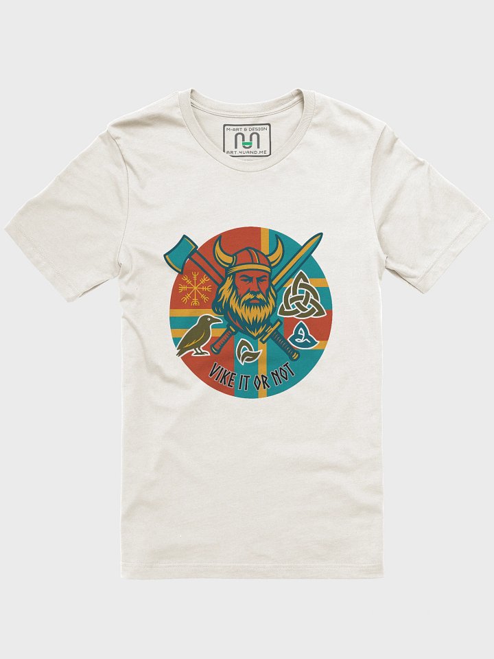 Vike It Or Not - Norse Viking - T-Shirt product image (1)