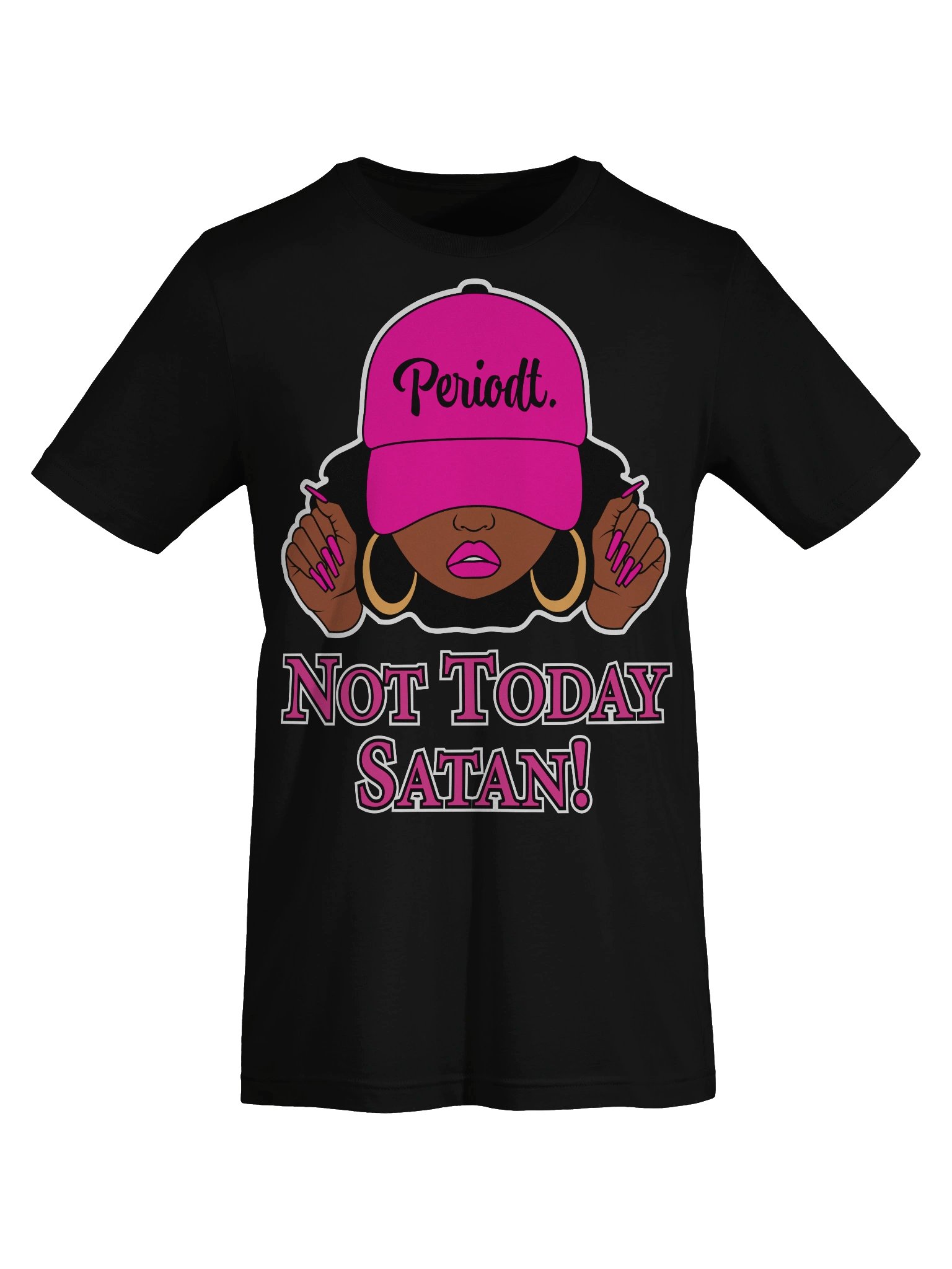 Periodt! Not Today Satan! Drk, T-Shirt product image (7)