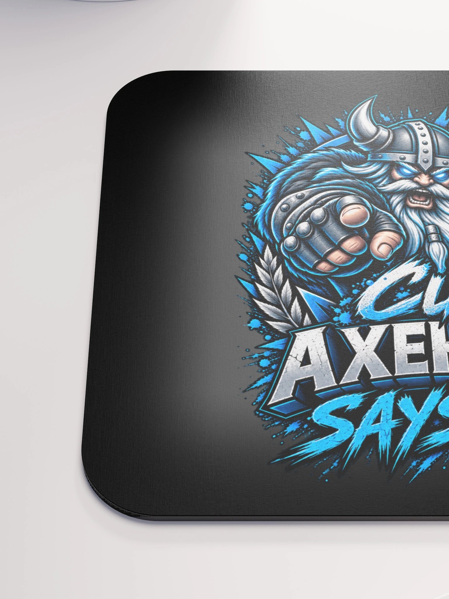 Cuz Axeh0le Says So Mouse Pad product image (3)