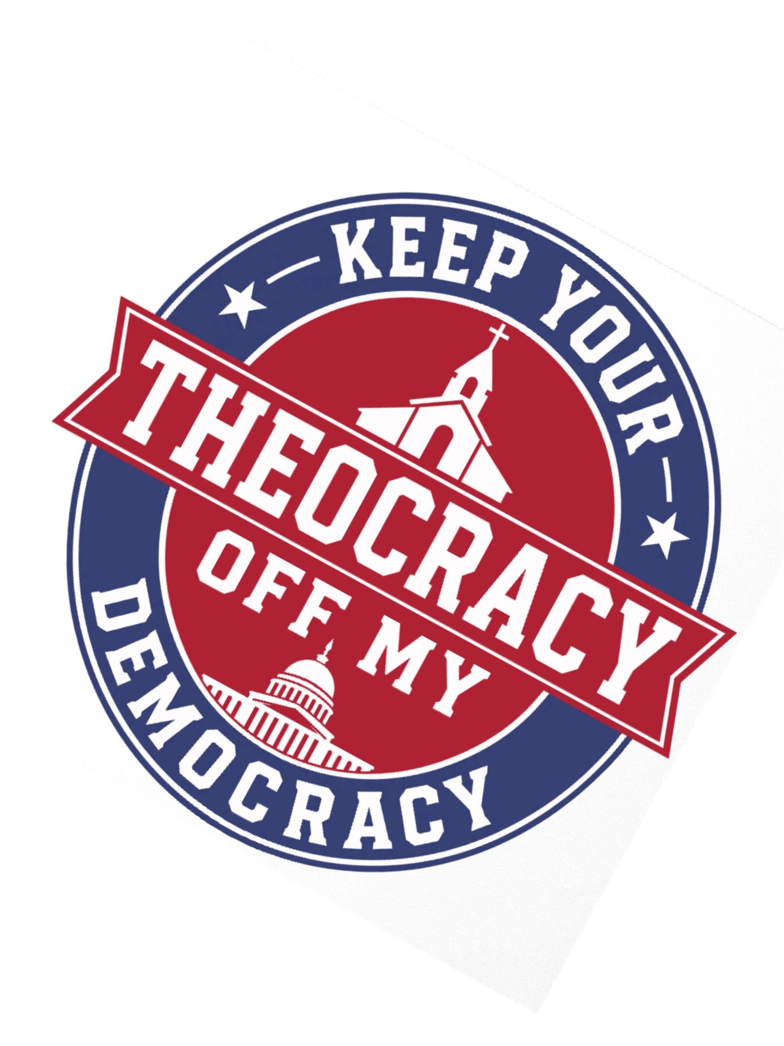 Keep Your Theocracy Off My Democracy - Sticker product image (2)