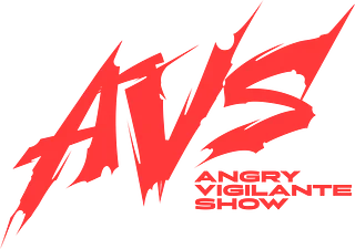 Angry Vigilante Show