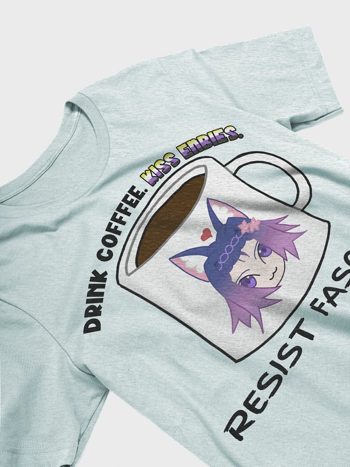 Drink Coffee. Kiss Enbies. Resist Fascism Shirt product image (2)