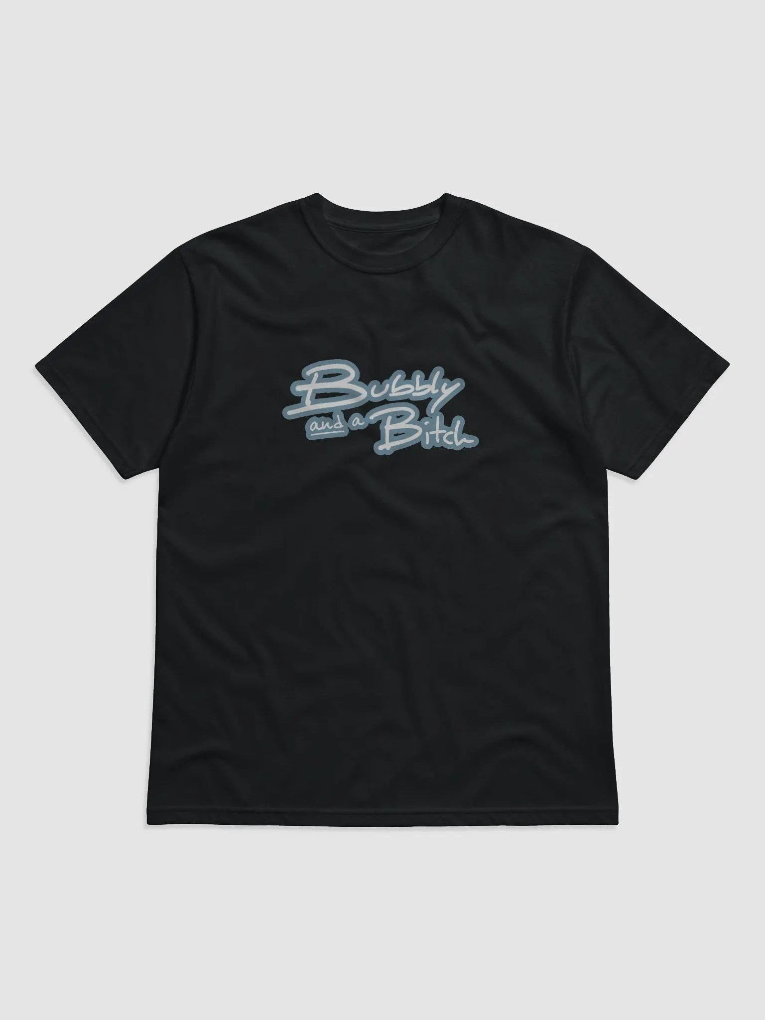 Bubbly and a B*tch (lined design, #709AAF) unisex eco tee product image (1)