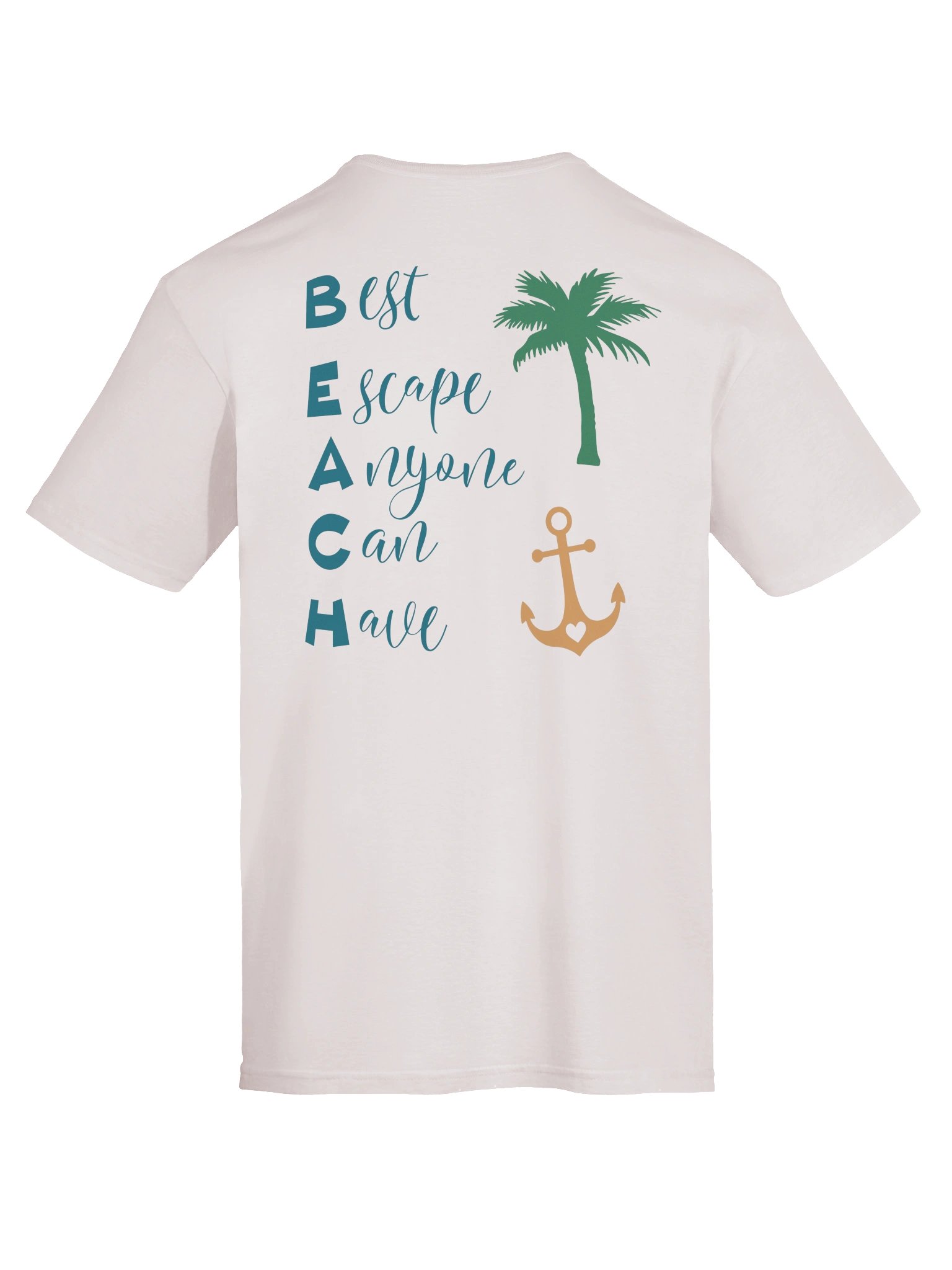 BEACH T-Shirt | Best Escape Anyone Can Have product image (7)