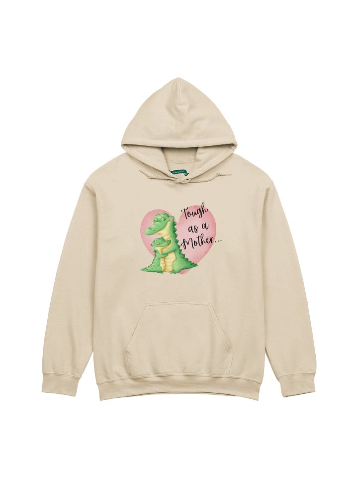 Tough as a Mother... Hoodie product image (1)