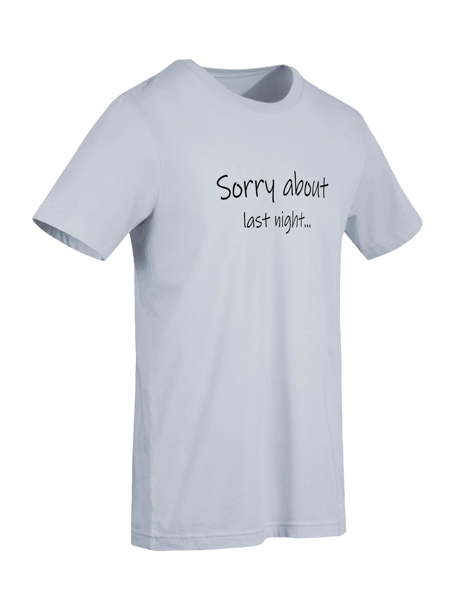 Sorry About Last Night Supersoft Tee Lt. product image (67)