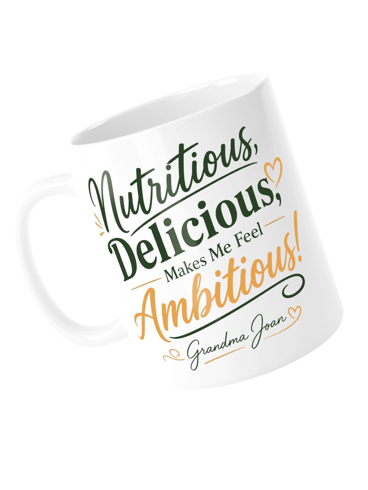 Nutritious, Delicious, Makes Me Feel Ambitious! White Mug product image (5)