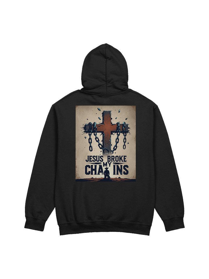 Jesus Broke My Chains Hoodie product image (1)