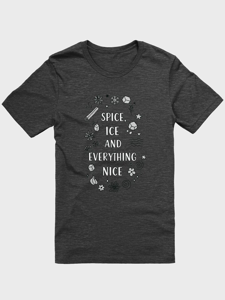 Spice Ice & Everything Nice T-Shirt product image (2)