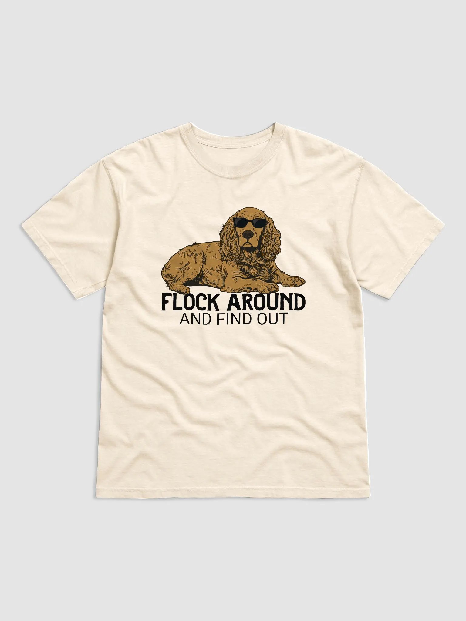 Flock Around and Find Out T-Shirt of a Cocker Spaniel | Funny T-Shirt for Hunting Dog Paw-rents product image (1)