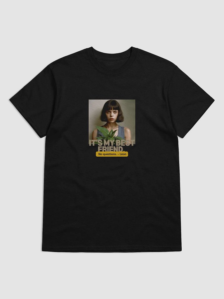 It’s My Best Friend. No Question. – Léon: The Professional T-Shirt product image (1)