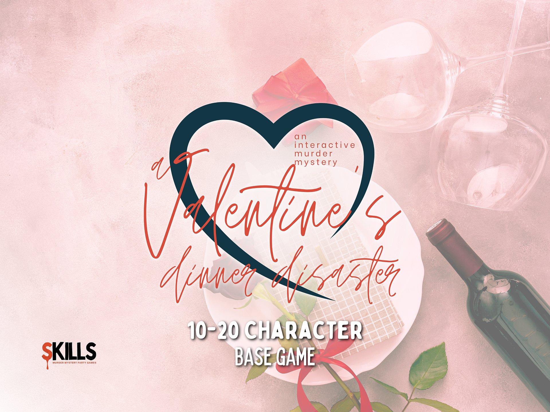 A Valentine's Dinner Disaster - A Valentine’s Murder Mystery - 10-20 Player Base Game product image (1)