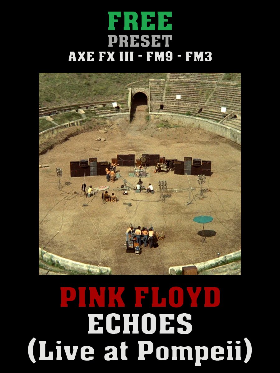 Pink Floyd - Echoes (Live at Pompeii) | Free Preset | Axe FX III - FM9 - FM3 product image (1)