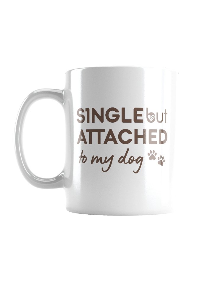 Single But Attached to My Dog | Ceramic Mug product image (1)
