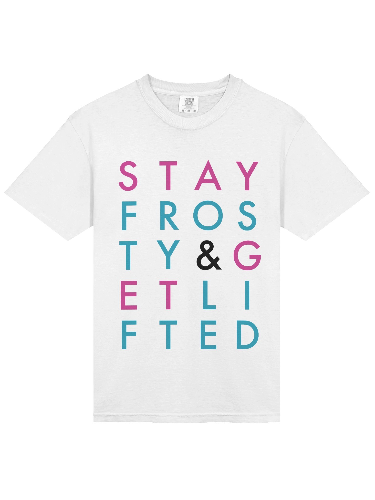 Stay Frosty & Get Lifted: Typography Tee product image (9)