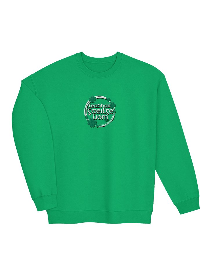 Speak Irish To Me - Labhair Gaeilge Liom ☘️ Embroidered Classic Sweatshirt in Irish Green product image (1)