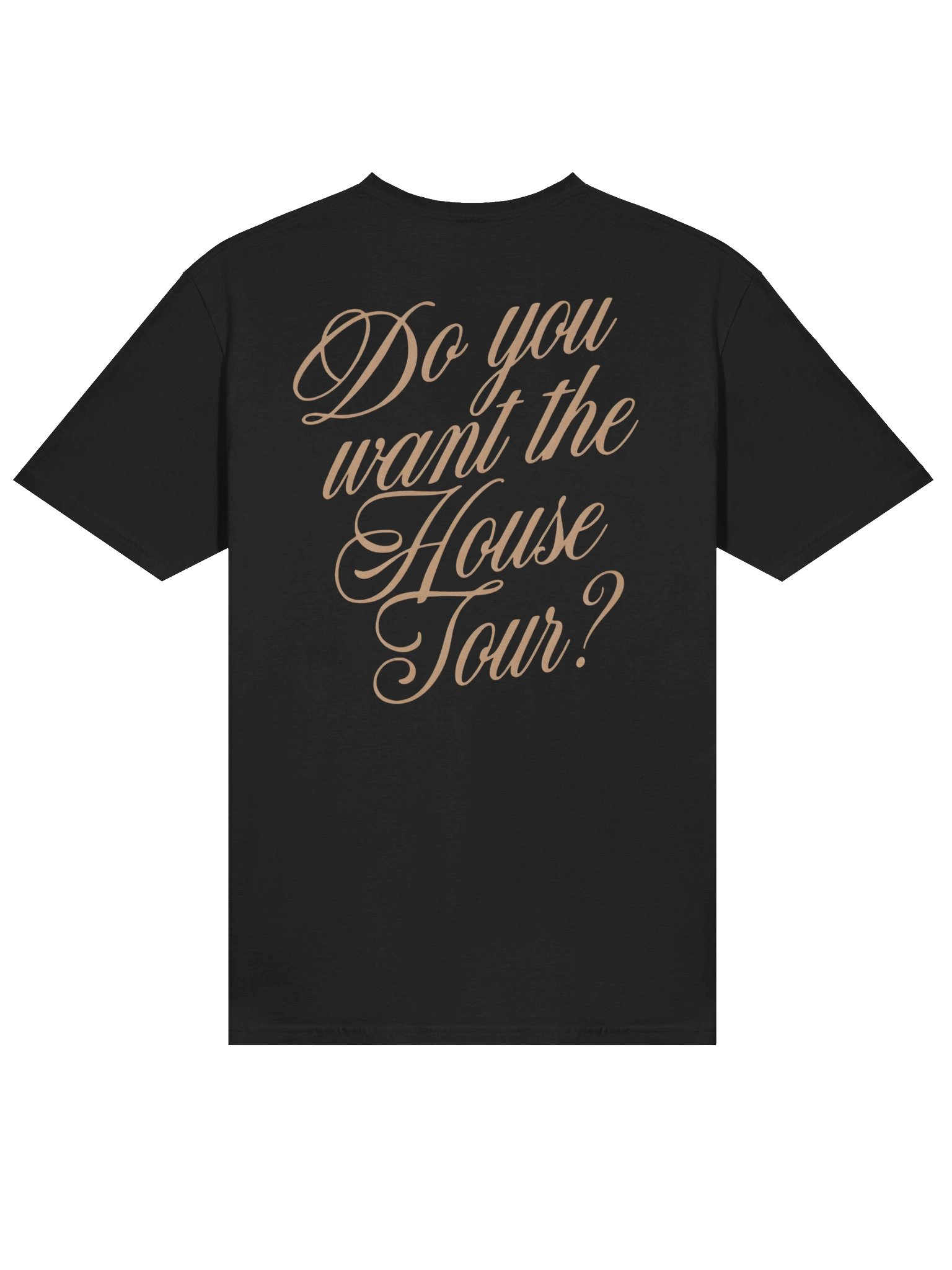 Do You Want the House Tour Shirt product image (4)