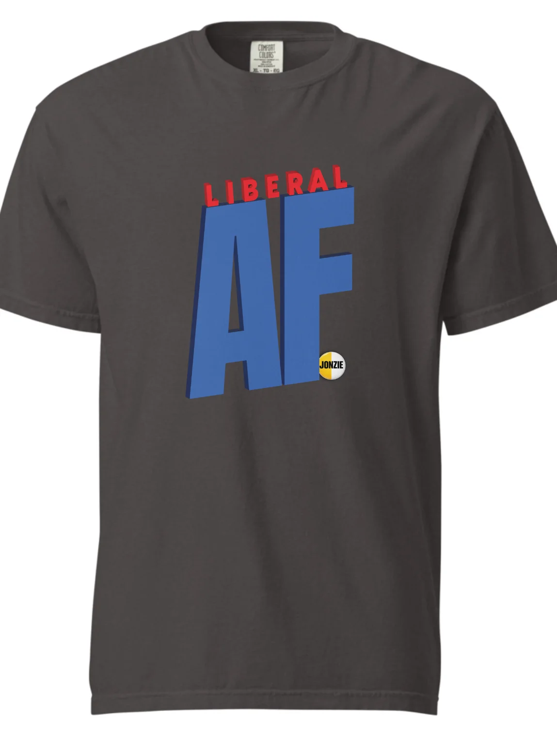 LIBERAL AF T-Shirt product image (38)