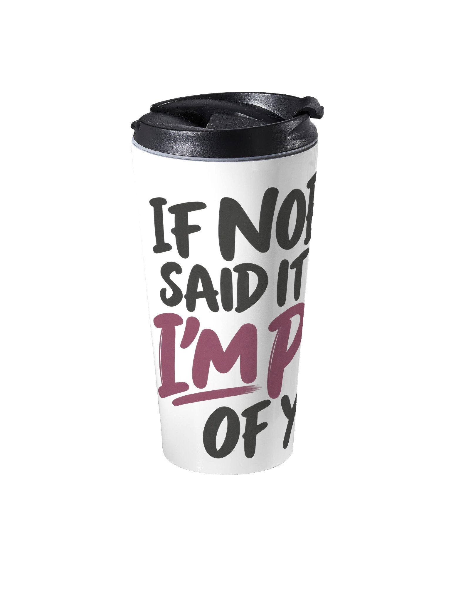 I'm Proud of You. Keep Going. Stainless Steel Travel Mug product image (2)