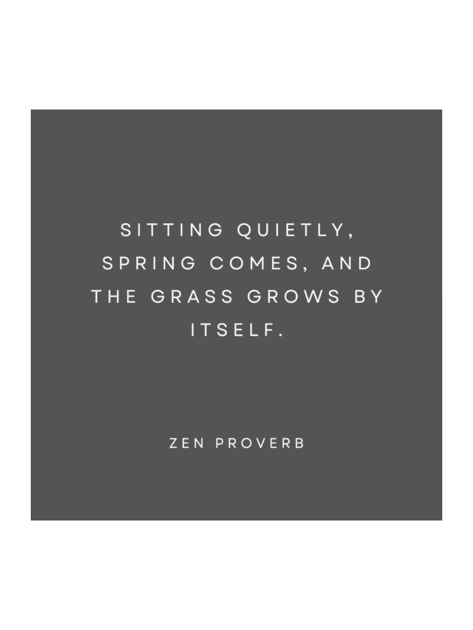 Zen Proverb. product image (1)