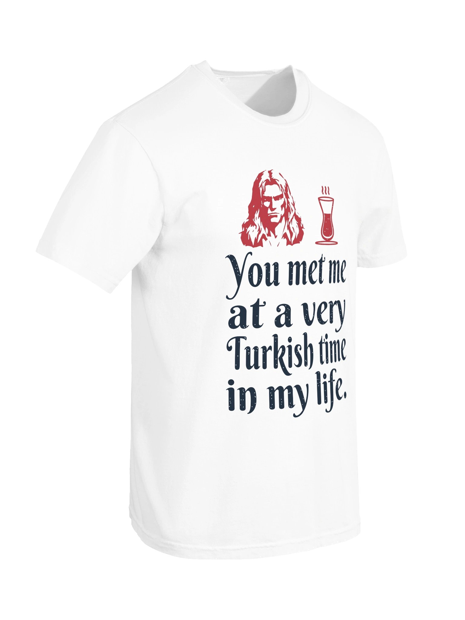 You met me at a very Turkish time in my life. product image (10)